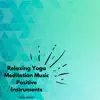 Yoga Society - Relaxing Yoga, Meditation Music, Positive Instruments